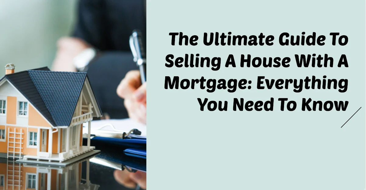 Can you sell a house with a mortgage